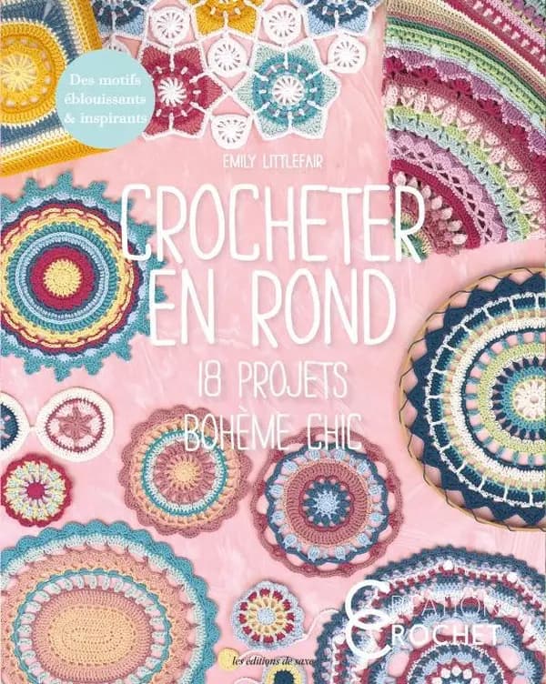 Crocheter en rond ; 18 projets ; bohème chic