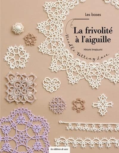 La frivolité à l'aiguille : les bases