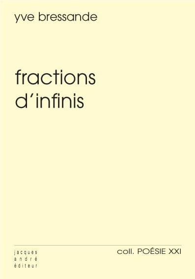 Fraction d'infinis : poème