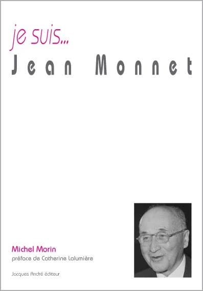 Je suis Jean Monnet