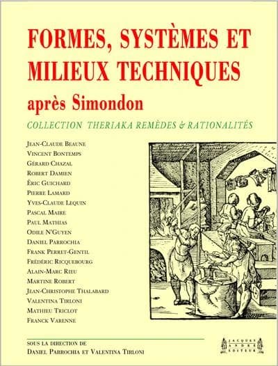 Formes, systèmes et milieux techniques : après Simondon