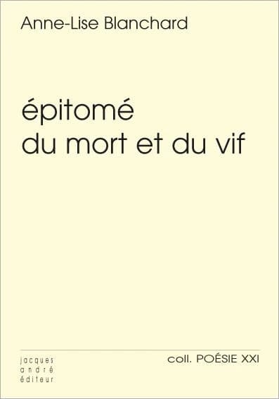 Épitomé du mort et du vif ; suivi de Glaise