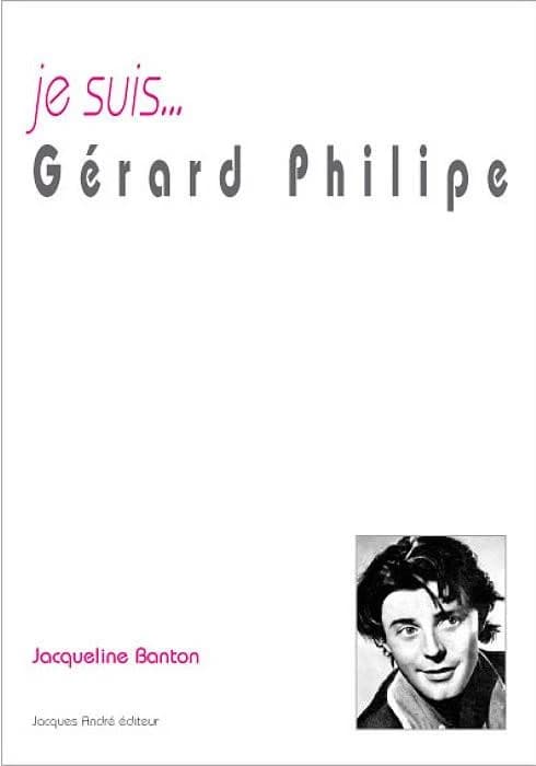 Je suis... Gérard Philippe