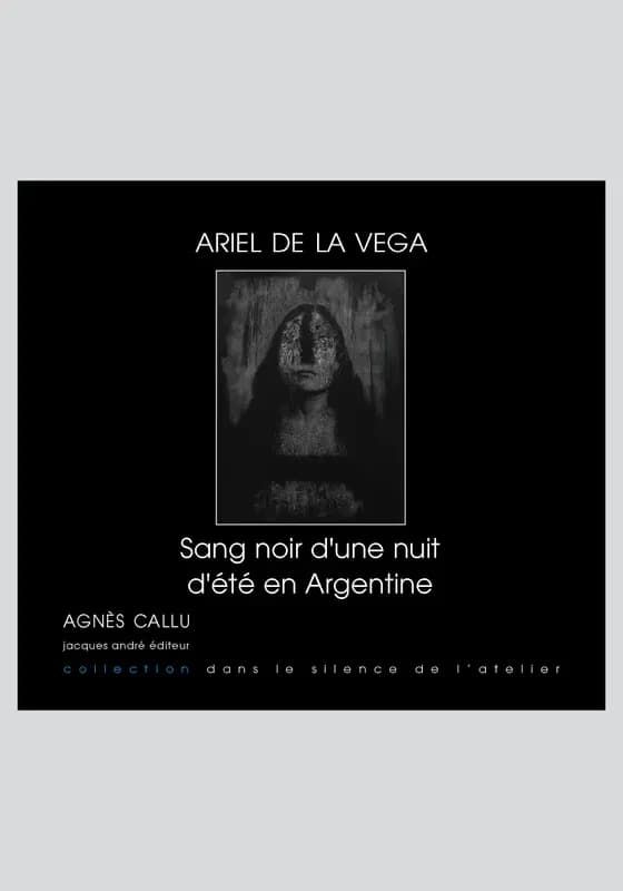 Ariel de La Vega, Sang noir d'une nuit d'été en Argentine