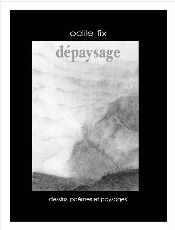 Dépaysage : dessins, poèmes et paysages
