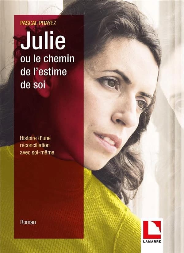Julie ou Le chemin de l'estime de soi