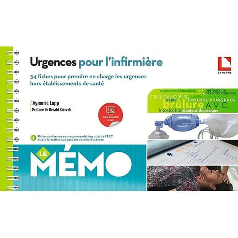 Urgences pour l'infirmière : 54 fiches pour prendre en charge les urgences hors établissements de santé : fiches conformes aux recommandations 2021 de l'ERC...