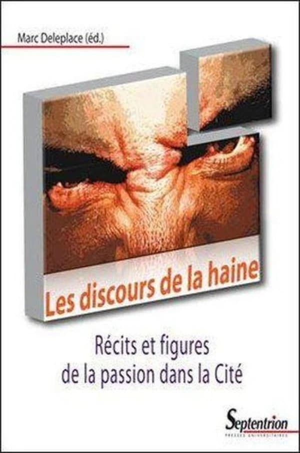 Les discours de la haine : récits et figures de la passion dans la cité