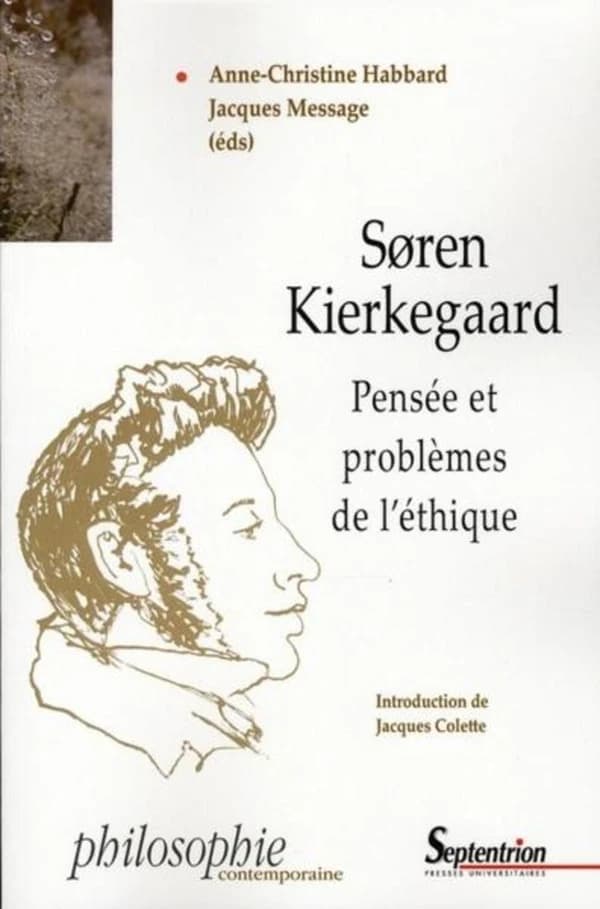 Søren Kierkegaard : pensée et problèmes de l'éthique