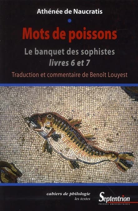 Mots de poissons : le banquet des sophistes, livres 6 et 7