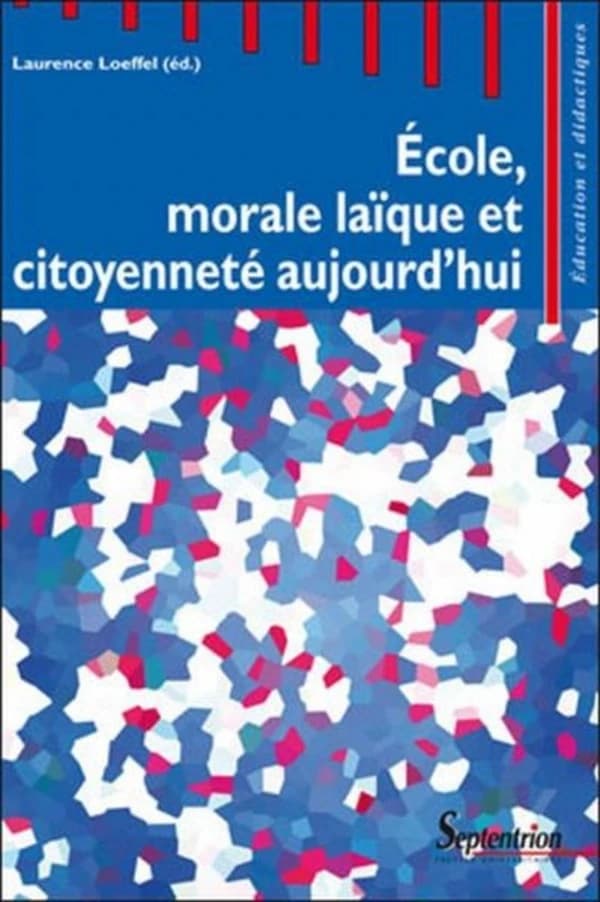 École, morale laïque et citoyenneté aujourd'hui