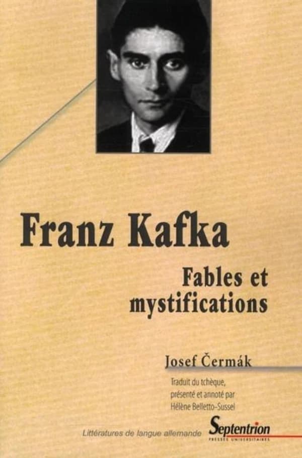 Franz Kafka : fables et mystifications