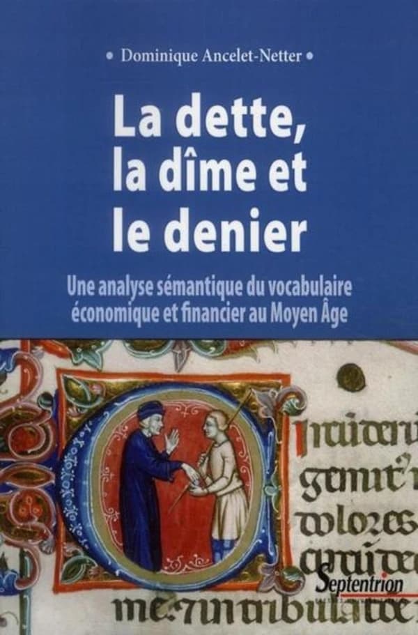 La dette, la dîme et le denier : une analyse sémantique du vocabulaire économique et financier au Moyen âge