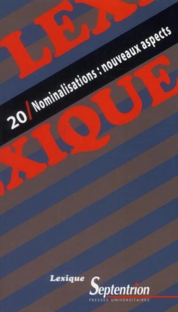 REVUE LEXIQUE n.20 : nominalisations : nouveaux aspects