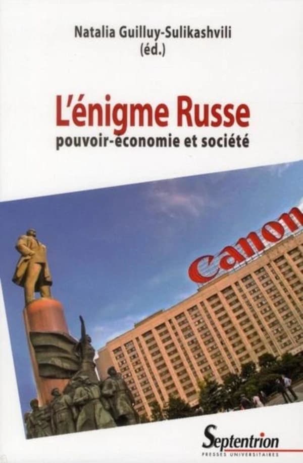 L' Énigme russe : pouvoir-économie et société