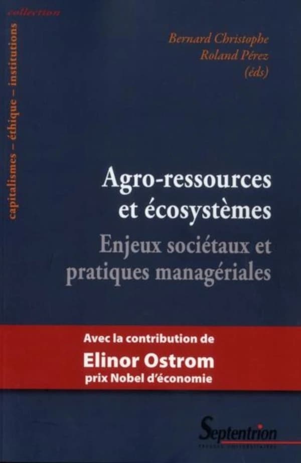 Agro-ressources et écosystèmes : enjeux sociétaux et pratiques managériales