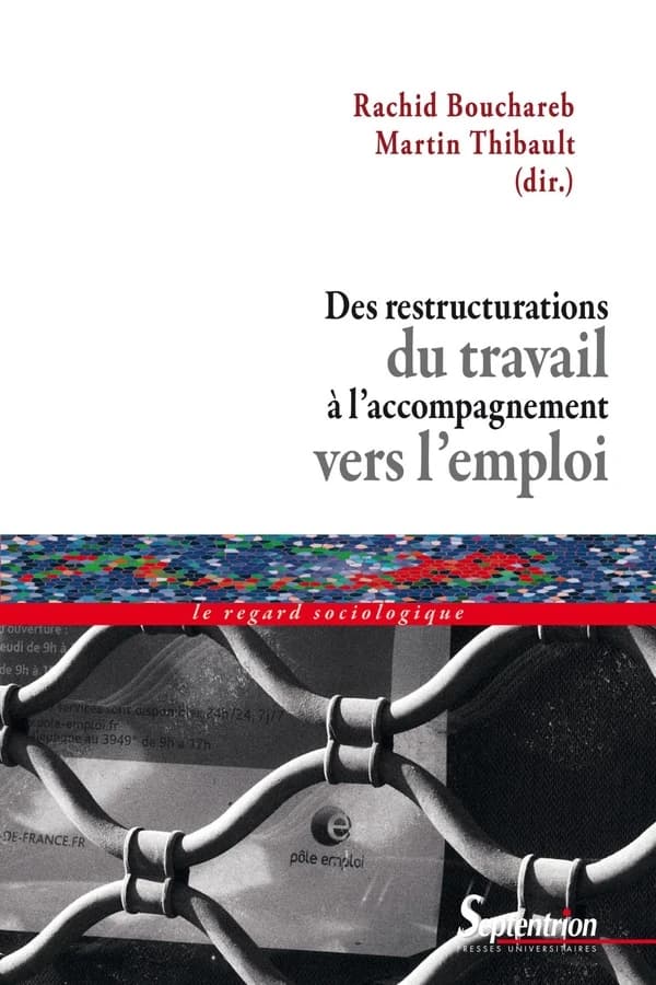 Des restructurations du travail à l'accompagnement vers l'emploi : individualisation et responsabilisation