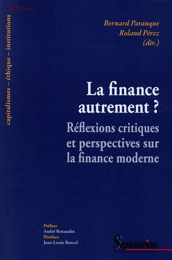 La finance autrement ? : réflexions critiques et perspectives sur la finance moderne