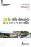 De la ville durable à la nature en ville : entre homogénéité urbaine et contrôle social, regards croisés Nord-Sud