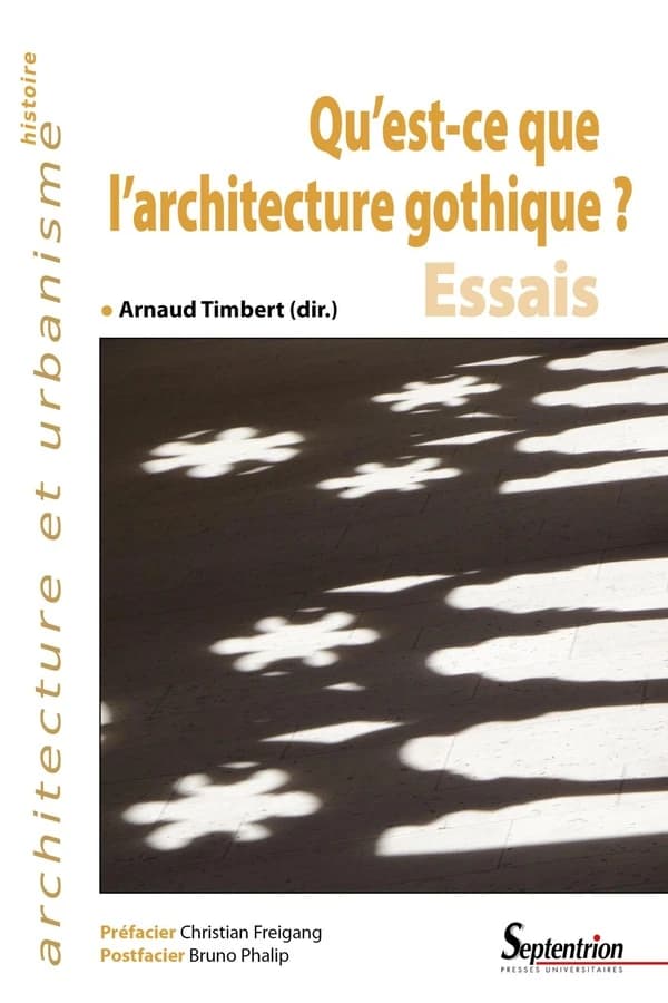 Qu'est-ce que l'architecture gothique ? : essais