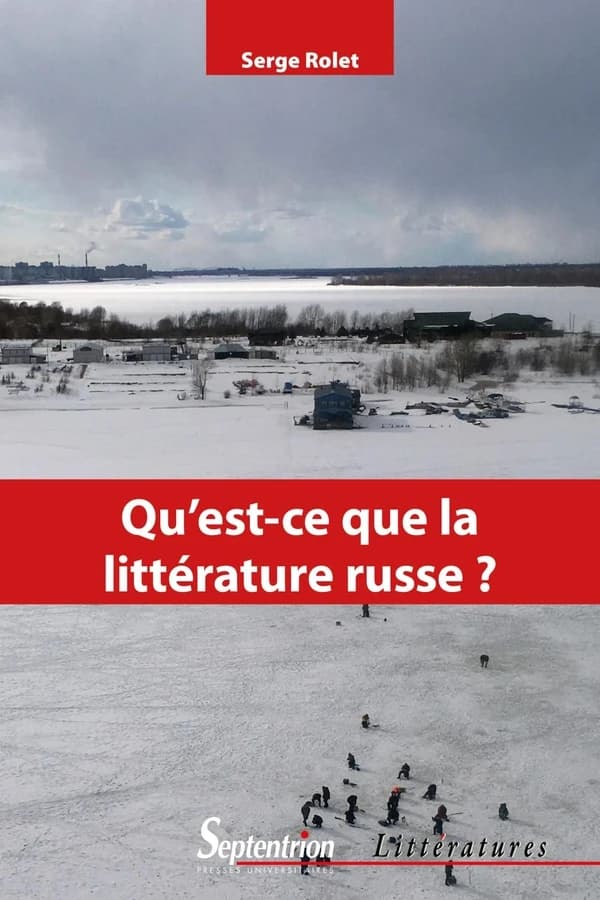 Qu'est-ce que la littérature russe? : introduction à la lecture des classiques, XIXe-XXe siècles