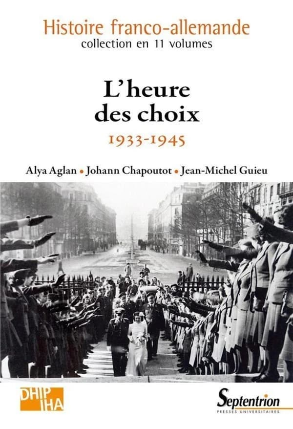 Histoire franco-allemende Tome 9 ; l'heure des choix ; 1933-1945