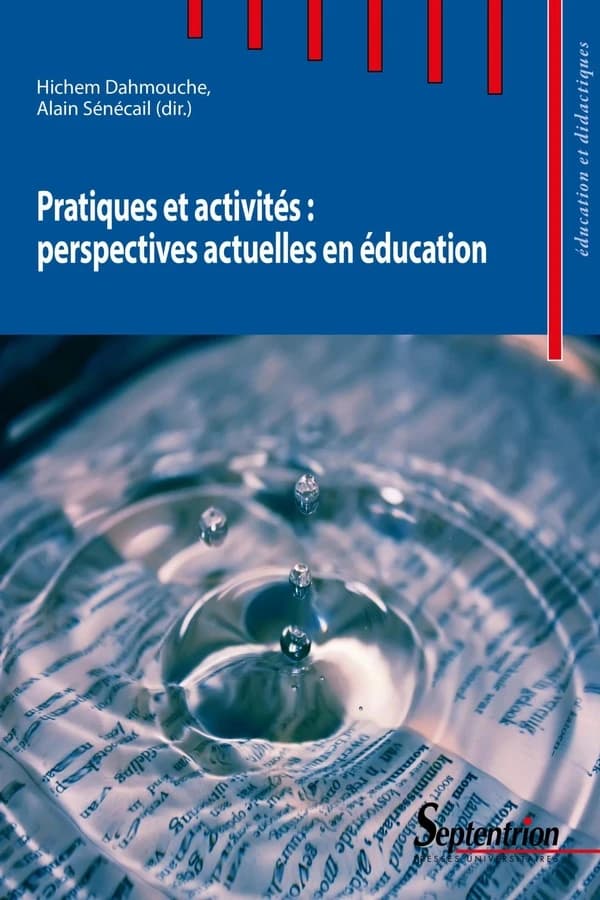 Pratiques et activités, perspectives actuelles en éducation