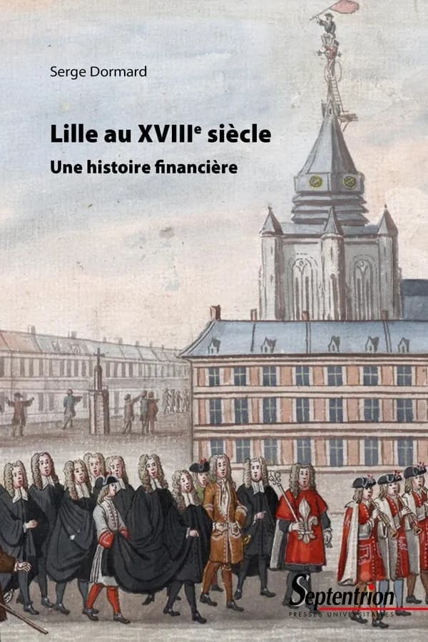 Lille au XVIIIe siècle : une histoire financière