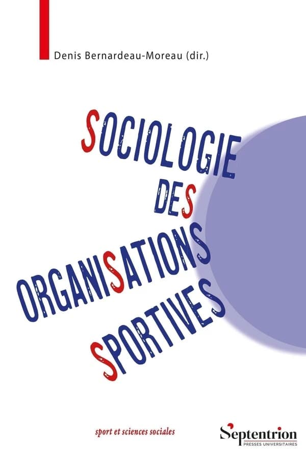 Sociologie des organisations sportives : une approche pluridimensionnelle