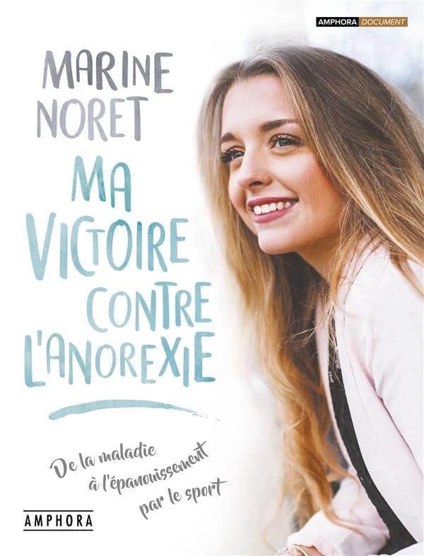 Ma victoire contre l'anorexie : de la maladie à l'épanouissement par le sport