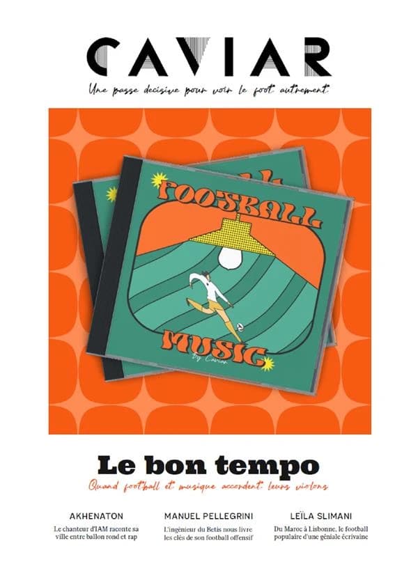 Caviar n.13 : le bon tempo : quand football et musique accordent leurs violons