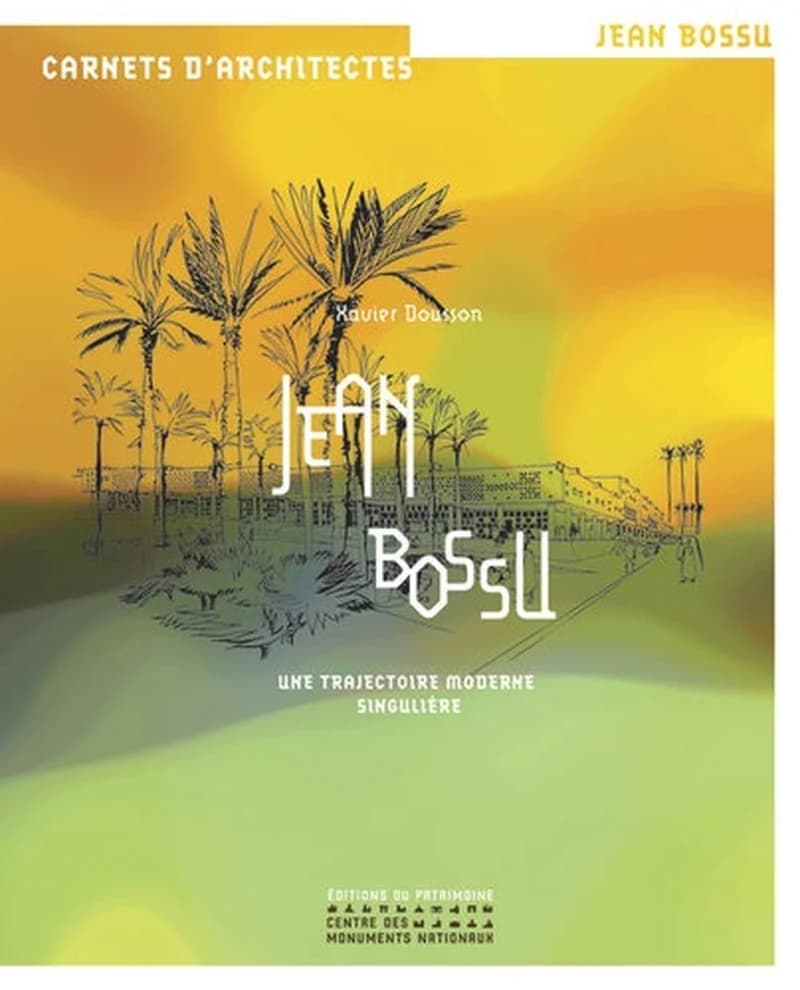 Jean Bossu : une trajectoire moderne singulière
