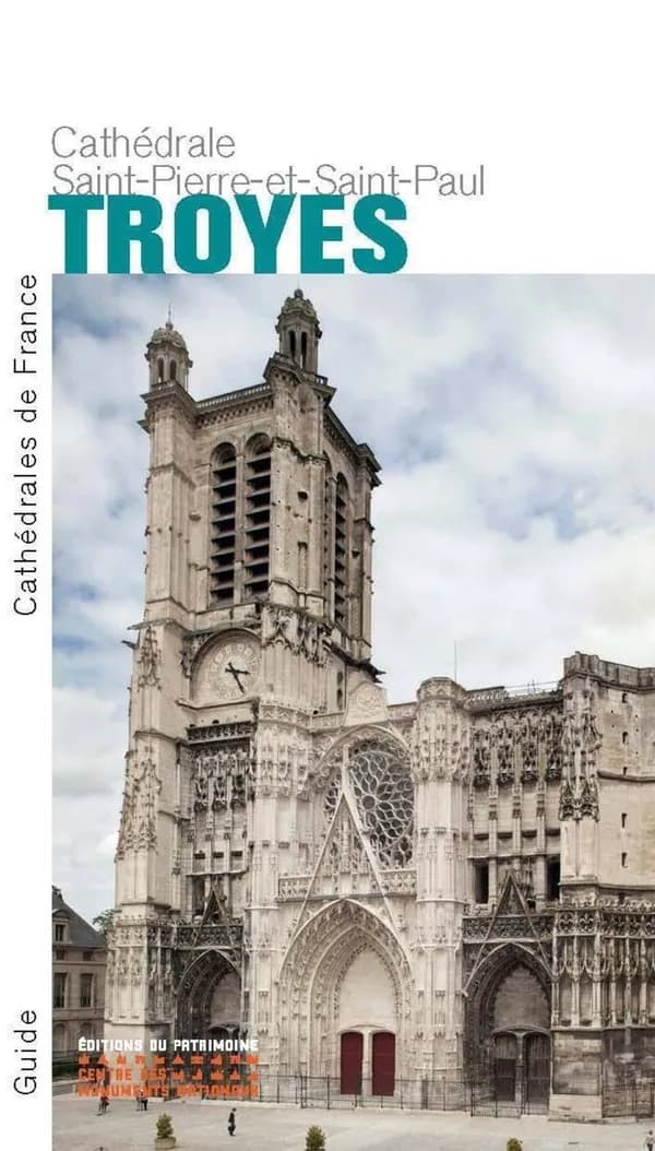 Cathédrale Saint-Pierre et Saint-Paul, Troyes (Nouvelle éd.) par Sylvie Balcon-Berry,... ; photographies de Jacques Philippot