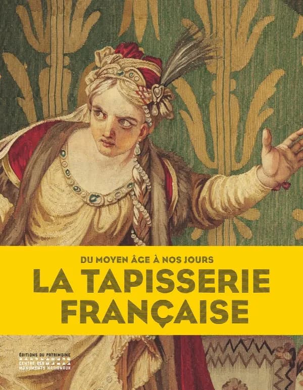 La tapisserie française : du Moyen âge à nos jours