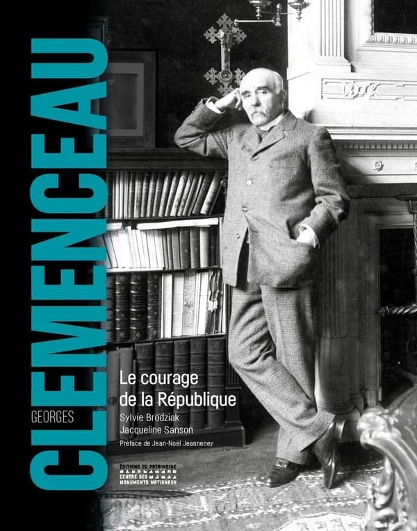 Georges Clemenceau : le courage de la république