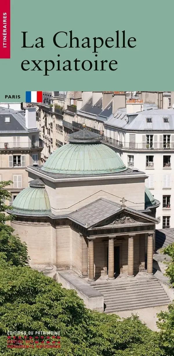 La Chapelle expiatoire : [Paris]