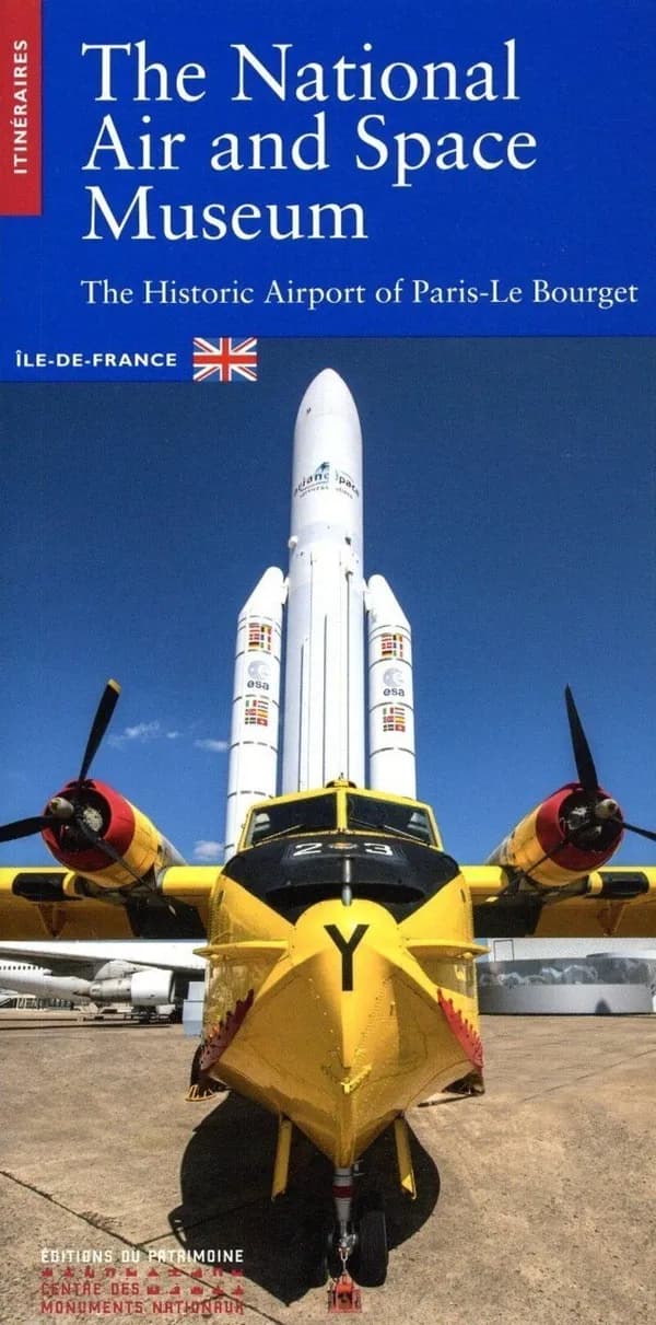 The National air and space museum : the historic airport of Paris-Le Bourget