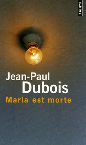 Maria est morte : roman