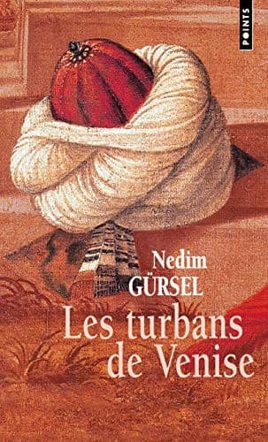 Les turbans de Venise : roman