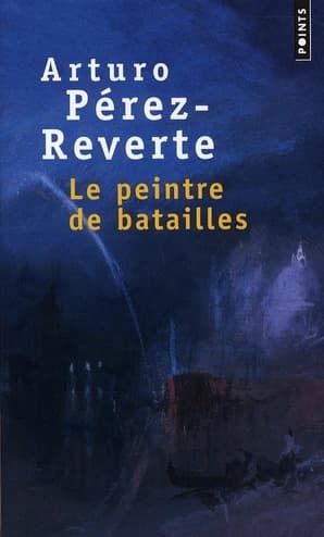 Le peintre de batailles : roman