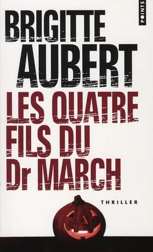 Les quatre fils du Dr March