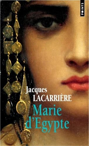 Marie d'Égypte ou Le désir brûlé : roman