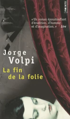 La fin de la folie : roman