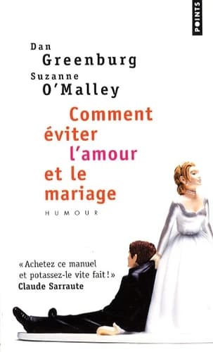 Comment éviter l'amour et le mariage