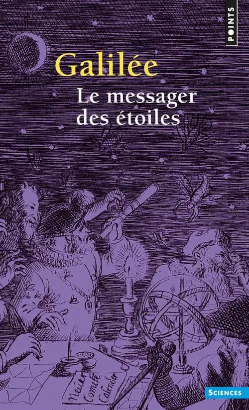 Le messager des étoiles : Galilée