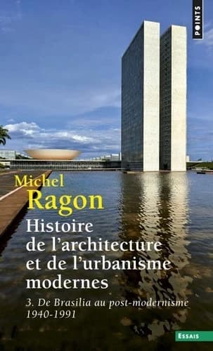 De Brasilia au post-modernisme, 1940-1991