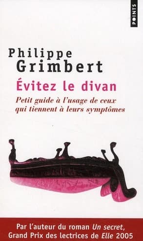 Évitez le divan : petit guide à l'usage de ceux qui tiennent à leurs symptômes