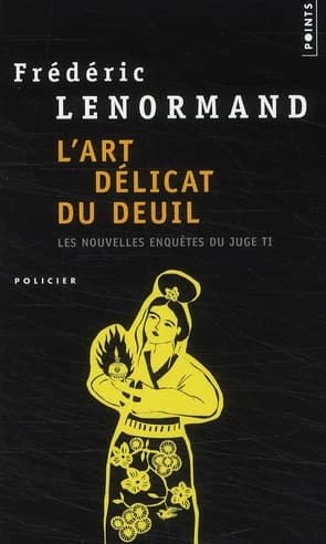 L'art délicat du deuil : roman
