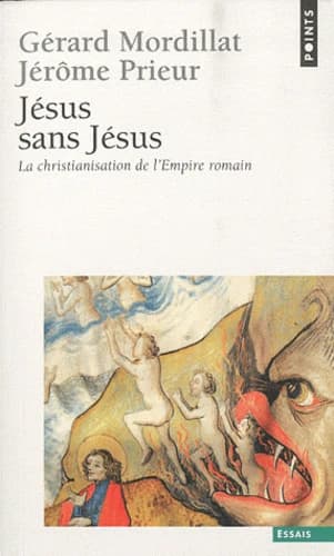 Jésus sans Jésus : la christianisation de l'Empire romain