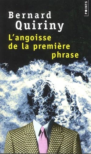 L'angoisse de la première phrase : nouvelles